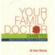 Your Family Doctor Diabetes: Diagnosis & Prevention, Medicines, Self-Management