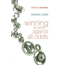 Winning At Work Against All Odds: Against All Odds