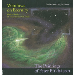 Windows on Eternity: The Paintings of Peter Birkhauser