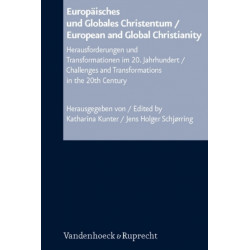 European and Global Christianity/Europaisches und Glabales Christentum: Challenges and Transformations in the 20th Century