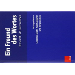 Ein Freund des Wortes: Festschrift Udo RA"terswA¶rden