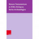 Novum Testamentum et Orbis Antiquus. Series Archaeologica: Geological, architectural and archaeological characteristics: A comparative study and dating