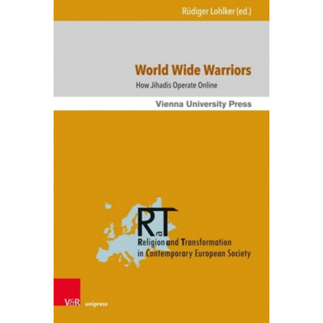 World Wide Warriors: How Jihadis Operate Online