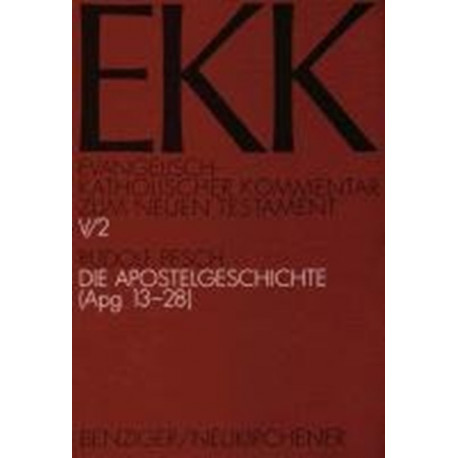 Evangelisch-Katholischer Kommentar zum Neuen Testament (Koproduktion mit Patmos): (Apg 13-28)