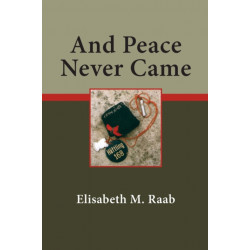 And Peace Never Came