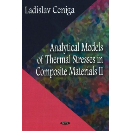 Analytical Models of Thermal Stresses in Composite Materials II
