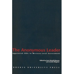 The Anonymous Leader: Appointed CEOs in Western Local Government