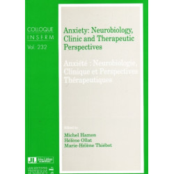 Anxiety: Neurobiology,Clinic & Therapeutic Perspectives
