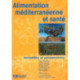 Alimenation mediterraneenne et sante: Actualites et perspectives