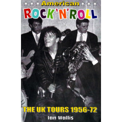 American Rock 'n' Roll: The UK Tours 1956-72