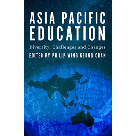Asia-Pacific Education: Diversity, Challenges and Changes