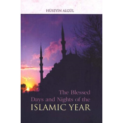 The Blessed Days and Nights of the Islamic Year