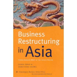 Business Restructuring in Asia: Cross-Border M&A's in the Crisis Period