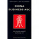 China Business ABC: The China Market Survival Kit