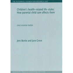 Children's Health-Related Life-Styles: How Parental Child Care Affects Them