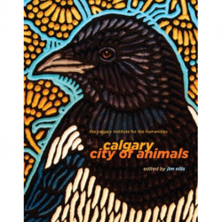Calgary: City of Animals