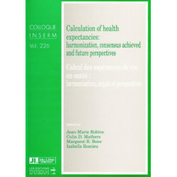 Calculation of Health Expectancies: Harmonization, Consensus Achieved & Future Perspectives