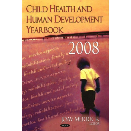 Child Health & Human Development Yearbook 2008