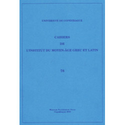 Cahiers de l'Institut du Moyen-Age Grec et Latin: Volume 78