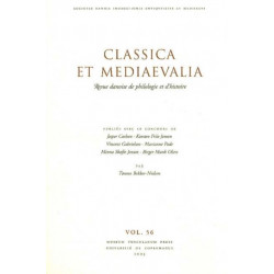 Classica et Mediaevalia: Danish Journal of Philology & History: Volume 56
