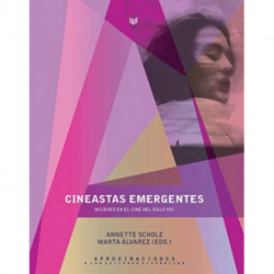 Cineastas emergentes: Mujeres en el cine del siglo xxi
