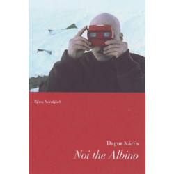 Dagur Kari's Noi the Albino / Noi the Albinoi