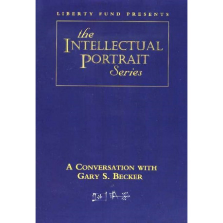 Conversation with Gary S. Becker DVD
