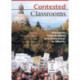 Contested Classrooms: Education, Globalization, and Democracy in Alberta