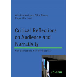 Critical Reflections on Audience and Narrativity: New connections, New perspectives