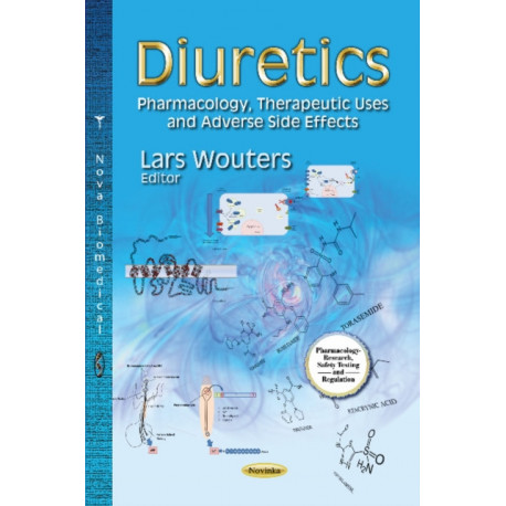 Diuretics: Pharmacology, Therapeutic Uses & Adverse Side Effects