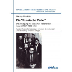 Die "Russische Partei": Die Bewegung der russischen Nationalisten in der UdSSR 1953-1985