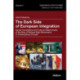 The Dark Side of European Integration: Social Foundations and Cultural Determinants of the Rise of Radical Right Movements in Contemporary Europe