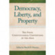 Democracy, Liberty & Property: The State Constitutional Conventions of the 1820s