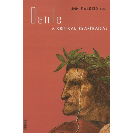 Dante: A Critical Reappraisal