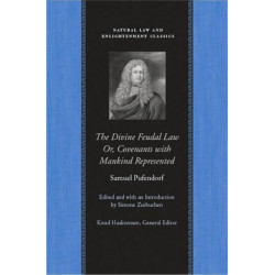 The Divine Feudal Law: Or, Covenants with Mankind, Represented