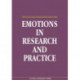 Emotions in Research & Practice