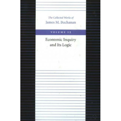 The Economic Inquiry & Its Logic