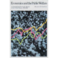 Economics & the Public Welfare: A Financial & Economic History of the United States, 1914-1946