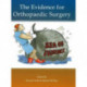 The Evidence for Orthopaedic Surgery & Trauma