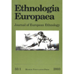 Ethnologia Europaea, Volume 33/1: Journal of European Ethnology