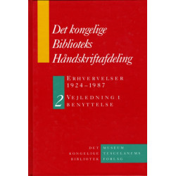 Det Kongelige Biblioteks Handskriftsamling: Erhvervelser 1924-1987 - 2-Volume Set: Vejledning i benyttelse