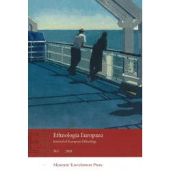 Ethnologia Europaea: Journal of European Ethnology: Volume 38:1 2008