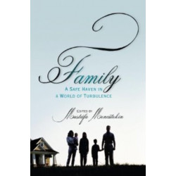 Family: A Safe Heaven in a World of Turbulence