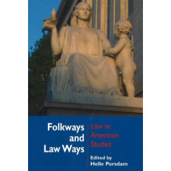 Folkways & Law Ways: Law in American Studies