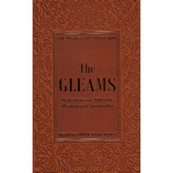 The Gleams: Reflections on Qur'anic Wisdom and Spirituality