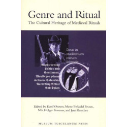 Genre & Ritual: The Cultural Heritage of Medieval Rituals