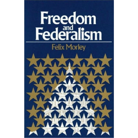 Freedom & Federalism