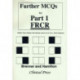 Further MCQs for Part 1 FRCR: Multiple Choice Questions with Referenced Answers for Part 1 FRCR Examination