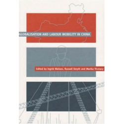 Globalisation and Labour Mobility in China