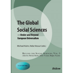 The Global Social Sciences: —Under and Beyond European Universalism
